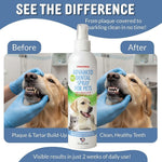 Dog Dental Spray Removes Tartar, Plaque and Freshens Breath Instantly. The Most Advanced Dental Spray for Healthy Teeth, Gums and Oral Health Care for Your Dog, Cat or Pet - 1-8 oz. Bottle